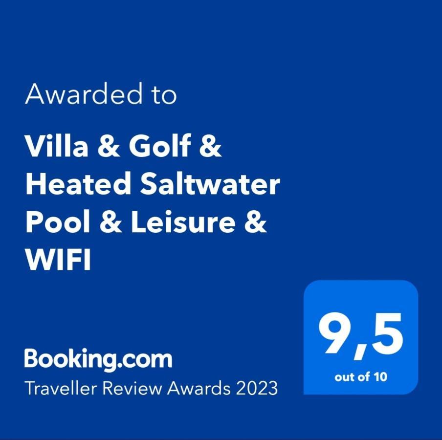 Villa & Golf & Heated Saltwater Pool & Leisure & Wifi กาเลตาเดฟุสเต ภายนอก รูปภาพ